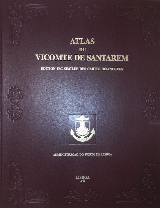 ATLAS DU VICOMTE DE SANTAREM edition fac-similée des cartes définitives